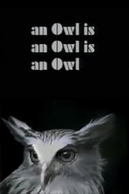 An Owl Is an Owl Is an Owl' Poster