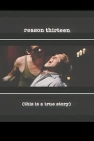 Reason Thirteen' Poster