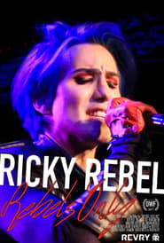 Ricky Rebel Rebels Only' Poster