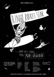 Ringo Rocket Star and His Song for Yuri Gagarin' Poster