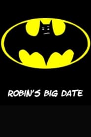 Robins Big Date' Poster