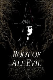 Root of All Evil' Poster