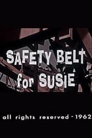 Safety Belt for Susie' Poster