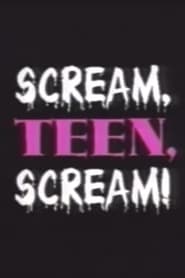 Scream Teen Scream' Poster