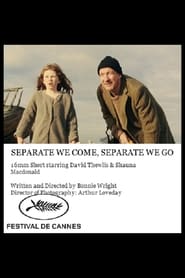 Separate We Come Separate We Go' Poster