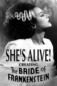 Shes Alive Creating The Bride of Frankenstein' Poster