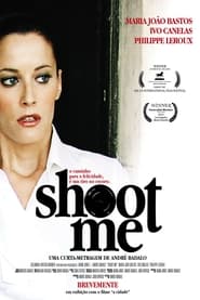 Shoot Me' Poster