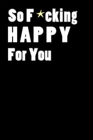 So Fing Happy for You' Poster