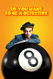 So You Want to Be a Detective' Poster