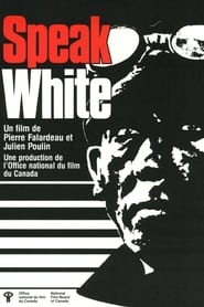 Speak White' Poster