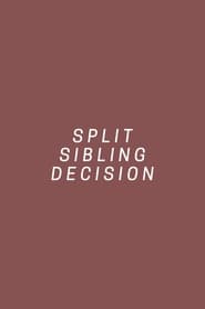 Split Sibling Decision' Poster