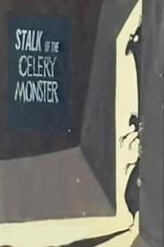 Stalk of the Celery Monster' Poster