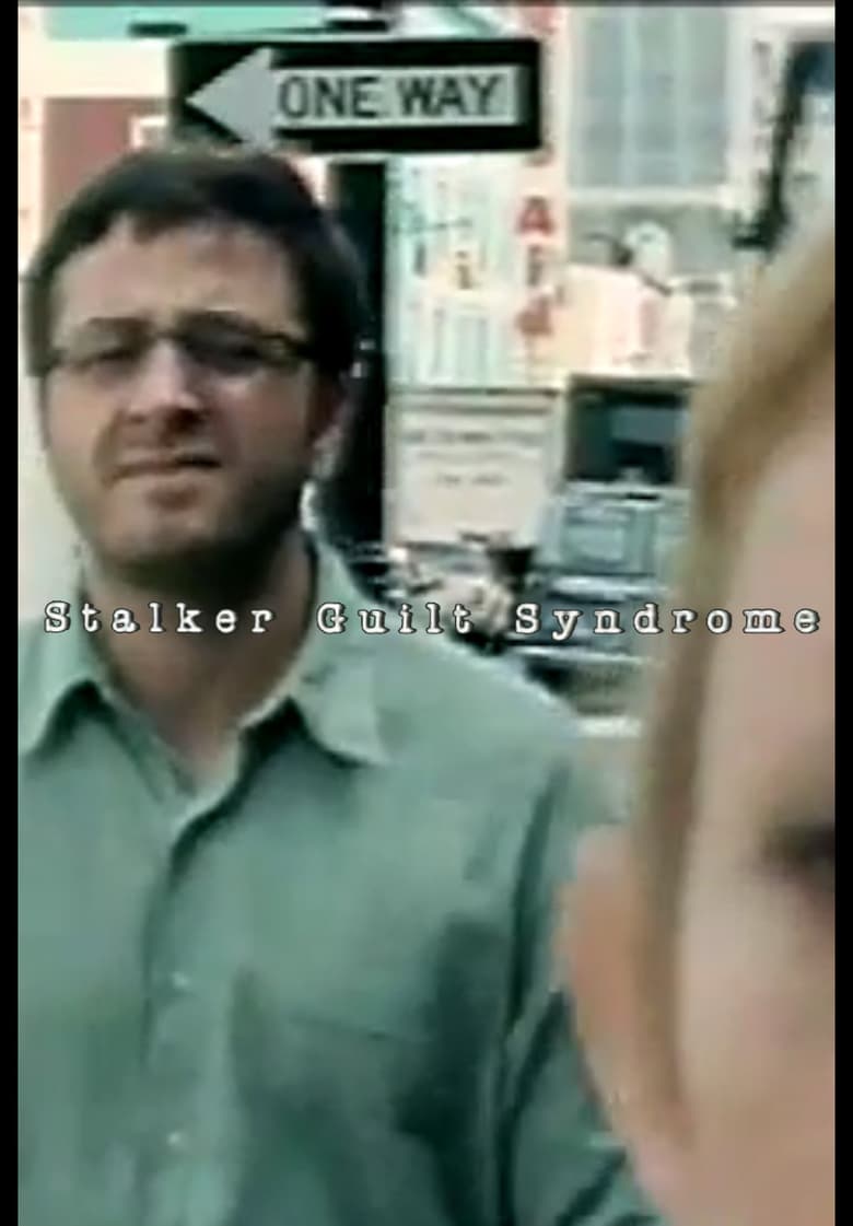 Stalker Guilt Syndrome Poster