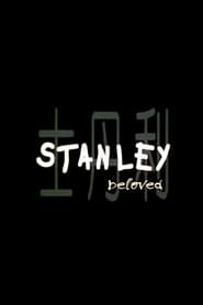 Stanley Beloved' Poster