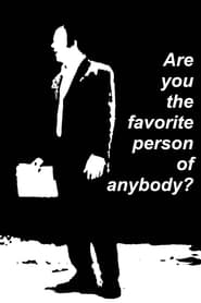 Are You the Favorite Person of Anybody' Poster