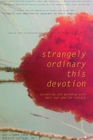 Strangely Ordinary This Devotion' Poster