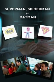 Superman Spiderman or Batman' Poster