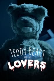 Teddy Bears are for Lovers' Poster