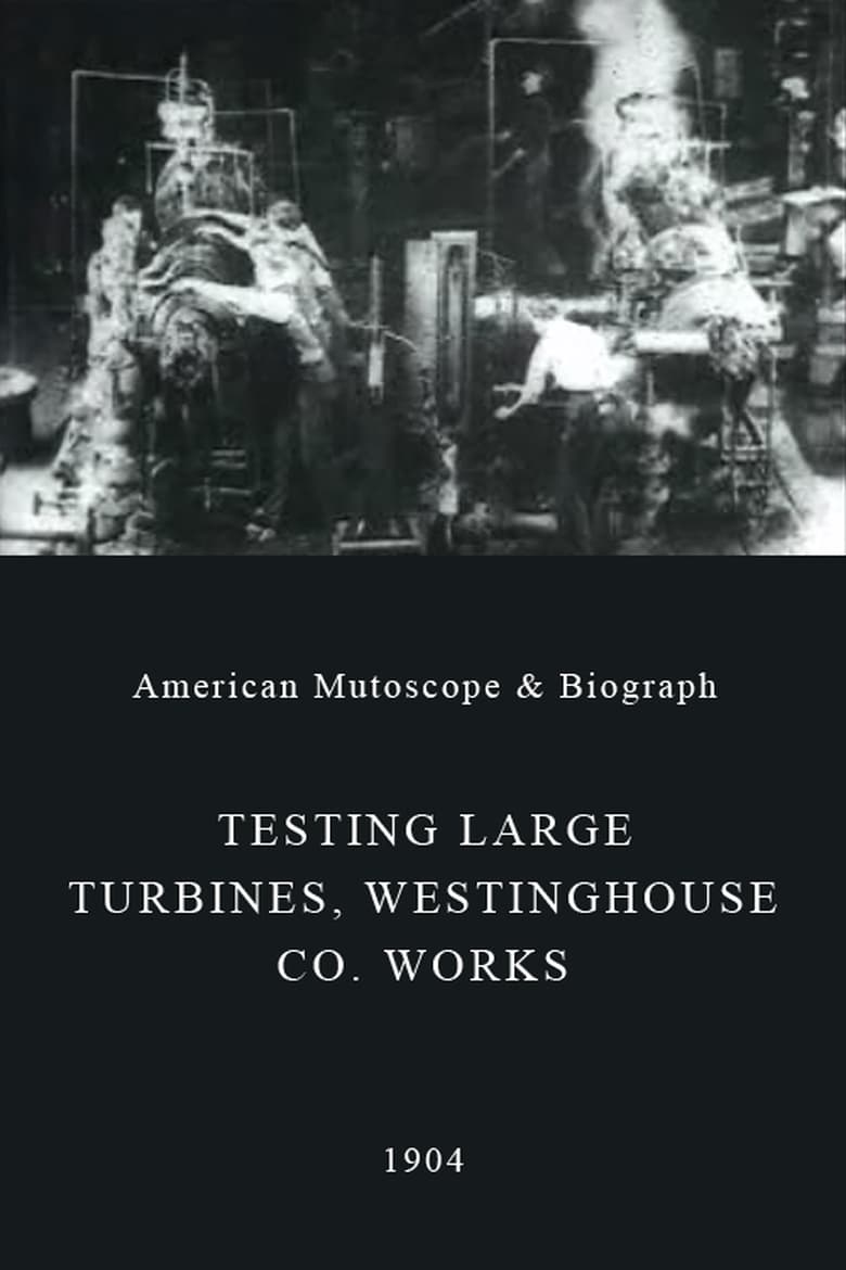Testing Large Turbines, Westinghouse Co. Works Poster