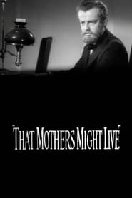 That Mothers Might Live' Poster