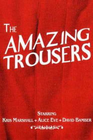 The Amazing Trousers' Poster