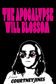 The Apocalypse Will Blossom' Poster