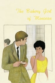 The Bakery Girl of Monceau' Poster