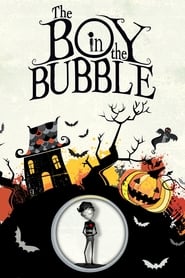 The Boy in the Bubble' Poster