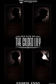 The Case of the Gilded Lily' Poster