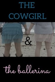 The Cowgirl and the Ballerina' Poster