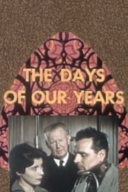The Days of Our Years' Poster