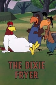 The Dixie Fryer' Poster