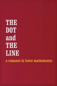 The Dot and the Line A Romance in Lower Mathematics' Poster