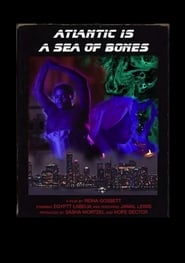 Atlantic is a Sea of Bones' Poster