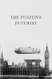 The Fugitive Futurist' Poster