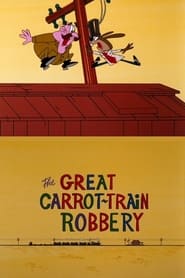 The Great CarrotTrain Robbery' Poster