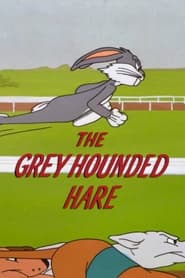 Streaming sources forThe Grey Hounded Hare