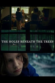 The Holes Beneath the Trees' Poster