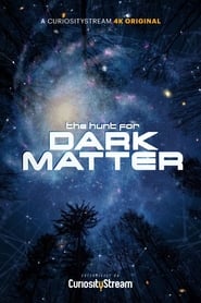 The Hunt for Dark Matter' Poster
