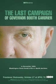 The Last Campaign of Governor Booth Gardner' Poster