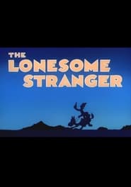 The Lonesome Stranger' Poster