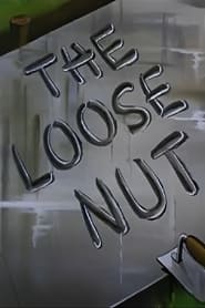 The Loose Nut' Poster
