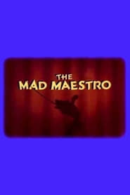 The Mad Maestro' Poster