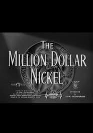 The Million Dollar Nickel' Poster