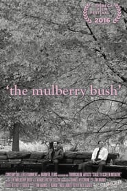The Mulberry Bush' Poster