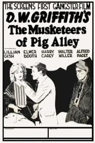 The Musketeers of Pig Alley' Poster