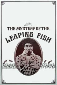 The Mystery of the Leaping Fish' Poster