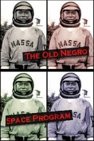 The Old Negro Space Program' Poster