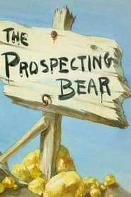 The Prospecting Bear' Poster
