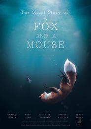 The Short Story of a Fox and a Mouse' Poster